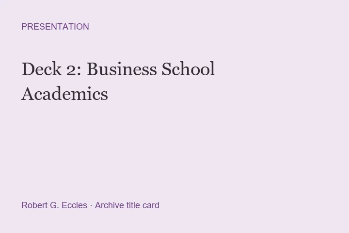 Title card for Deck 2: Business School Academics