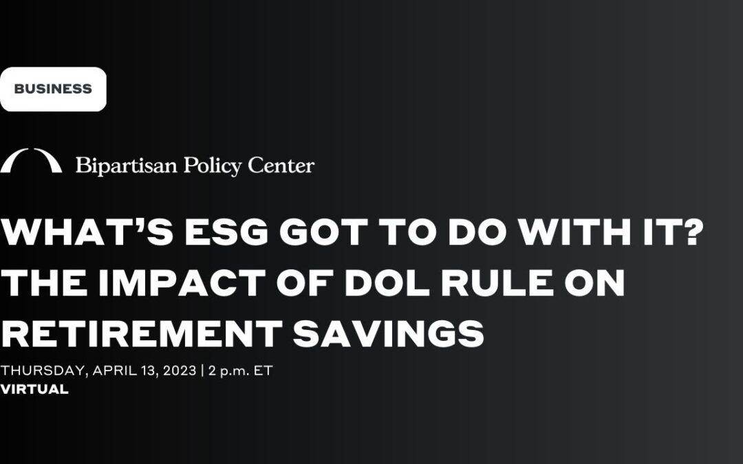 What’s ESG Got to Do With It? The Impact of DOL Rule on Retirement Savings