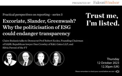 Excoriate, Slander, Greenwash? Why the politicisation of ESG could endanger transparency
