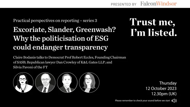 Excoriate, Slander, Greenwash? Why the politicisation of ESG could endanger transparency